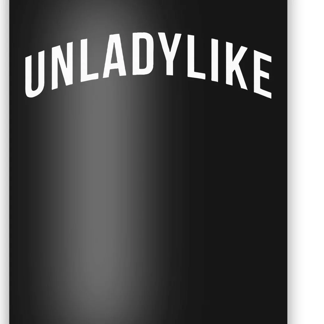 Unladylike Feminist Sweatshirt Poster