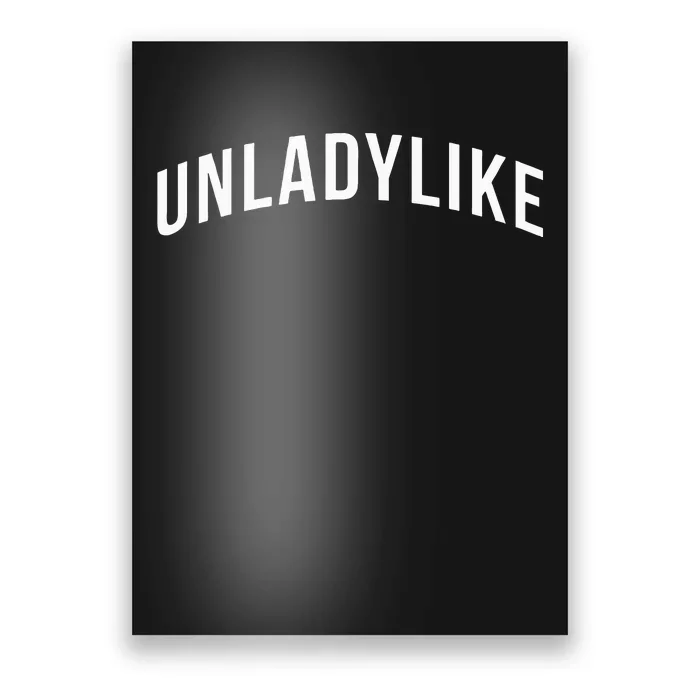 Unladylike Feminist Sweatshirt Poster