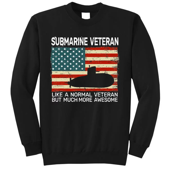 USA Flag Submarine Veteran For Men And Submarine For Men Tall Sweatshirt