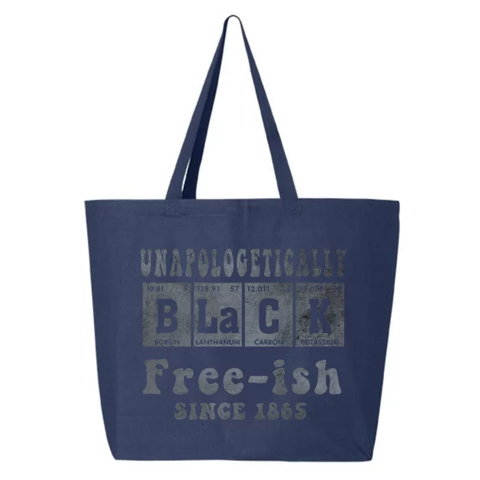 Unapologetically Freeish Since 1865 Juneteenth Africa Black 25L Jumbo Tote