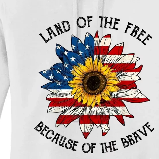 US Flag Sunflower Land Of The Free Because Of The Brave Women's Pullover Hoodie