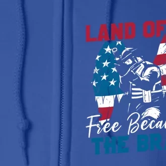 Us Flag Sodlier Eagle Land Of The Free Because Of The Brave Funny Gift Full Zip Hoodie