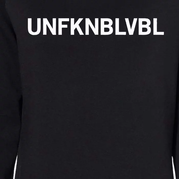 Unfknblvbl (Free Thinker Conspiracy Theorist) Womens California Wash Sweatshirt