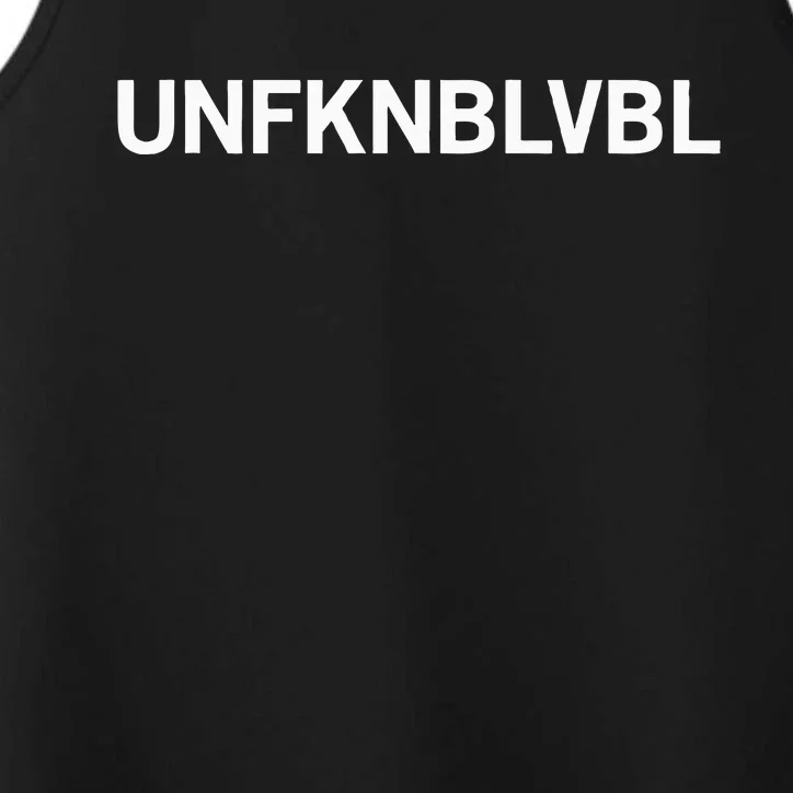 Unfknblvbl (Free Thinker Conspiracy Theorist) Performance Tank