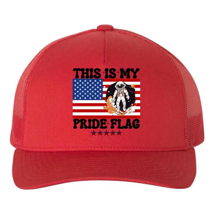 Usa Flag This Is My Pride Flag 2024 Astronaut 4th Of July Gift Yupoong Adult 5-Panel Trucker Hat