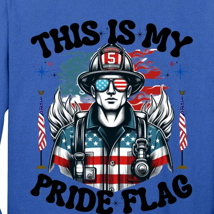 Usa Flag This Is My Pride Flag 2024 Firefighter 4th Of July Gift Long Sleeve Shirt