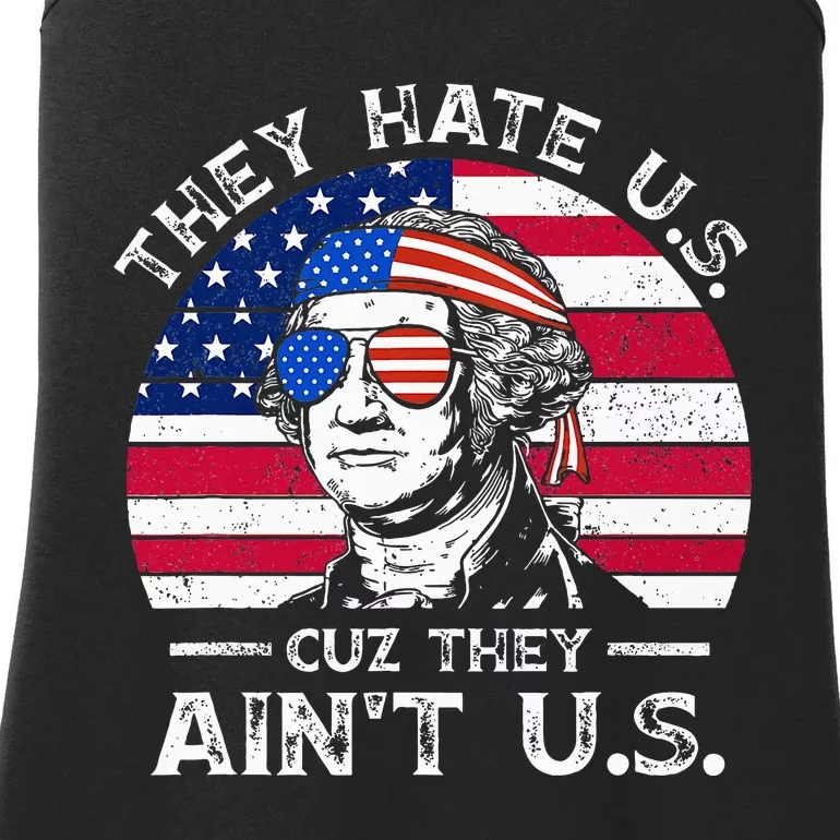 USA Flag They Hate Us Cuz They Aint Us Ladies Essential Tank