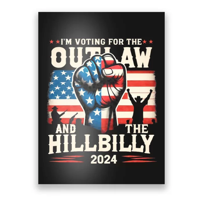 Us Flag Trump Vance 2024 President IM Voting For The Outlaw And The Hillbilly Poster