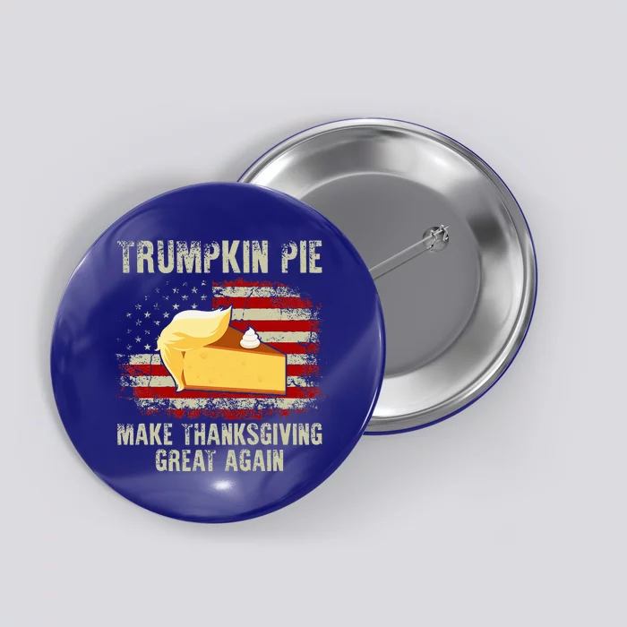 USA Flag Trumpkin Pie Make Thanksgiving Great Again Button