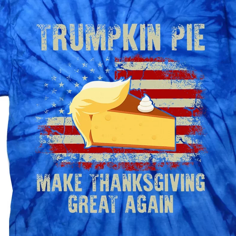 USA Flag Trumpkin Pie Make Thanksgiving Great Again Tie-Dye T-Shirt