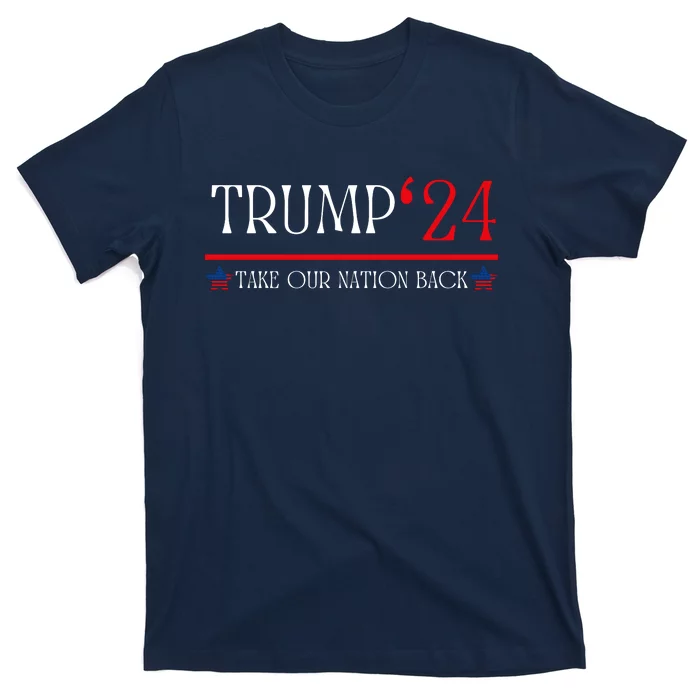 US Flag Take Our Nation Back Trump 2024 T-Shirt