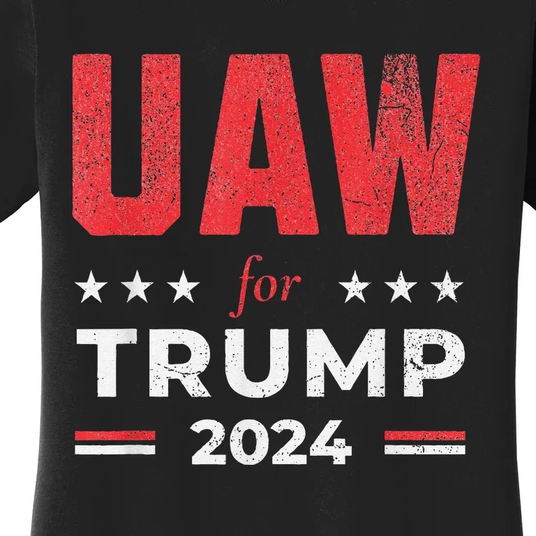 Uaw For Trump 2024 United Auto Workers Women's T-Shirt