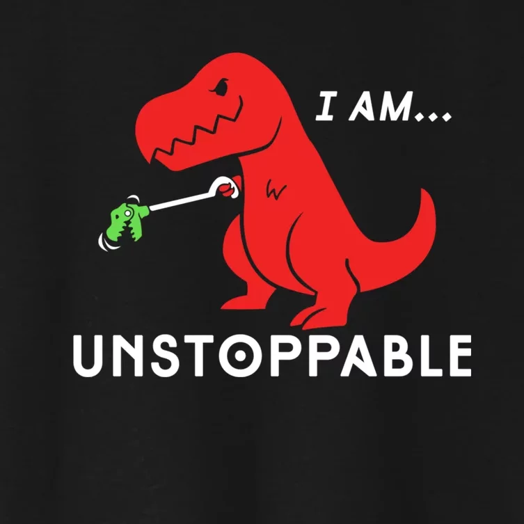 Unstoppable Funny TRex Dinosaur Women's Crop Top Tee