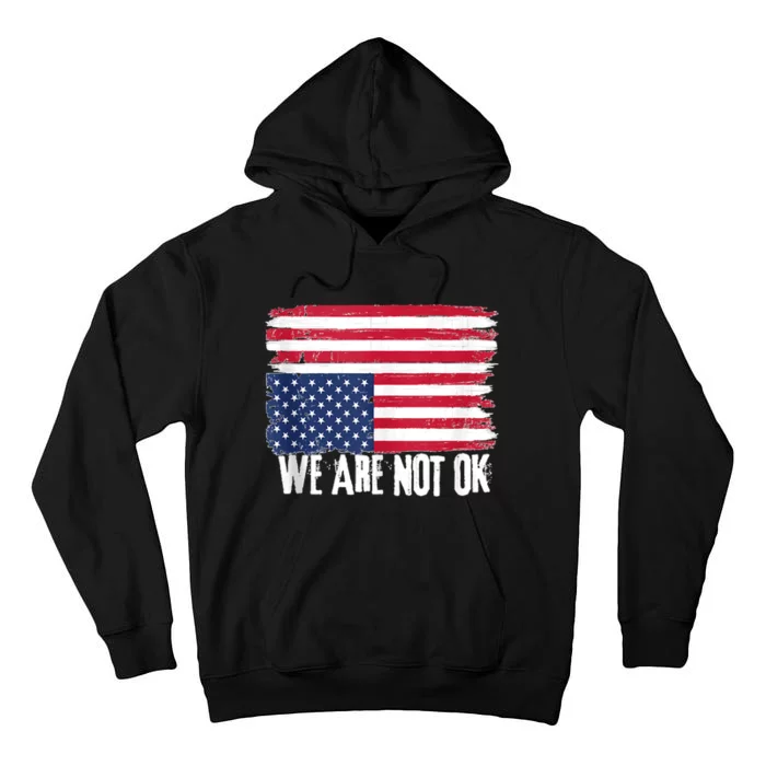 USA Flag Upside Down We Are Not Ok American Flag Distress Tall Hoodie ...