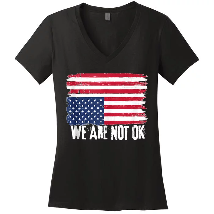 USA Flag Upside Down We Are Not Ok American Flag Distress Women's V-Neck T-Shirt