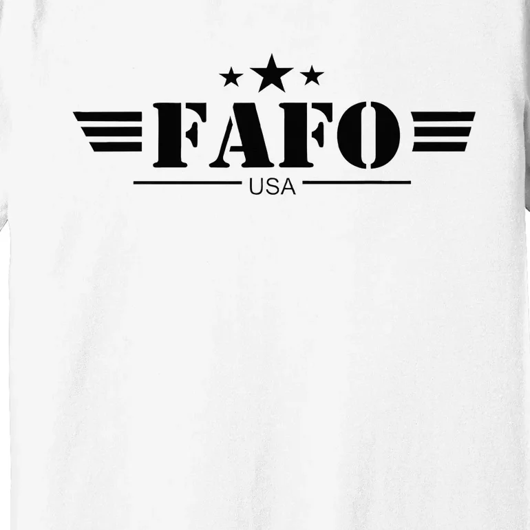 Usa Fafo Premium T-Shirt