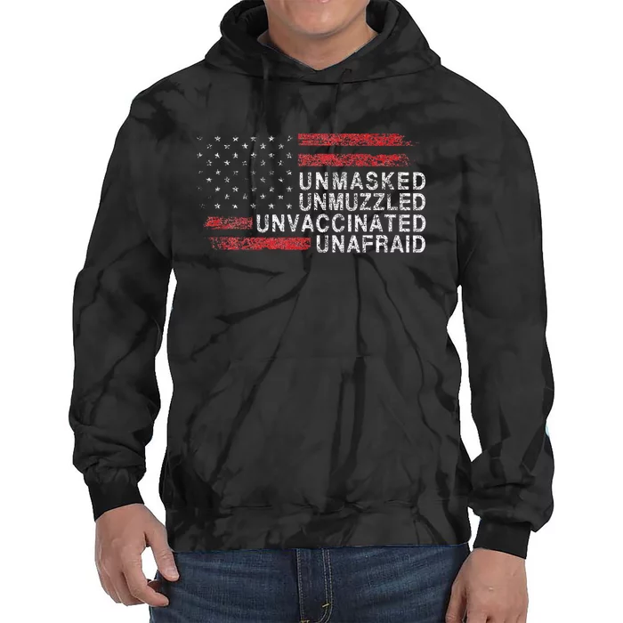 Us Flag Unmasked Unmuzzled Unvaccinated Unafraid Tie Dye Hoodie