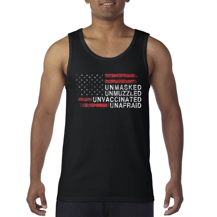 Us Flag Unmasked Unmuzzled Unvaccinated Unafraid Tank Top