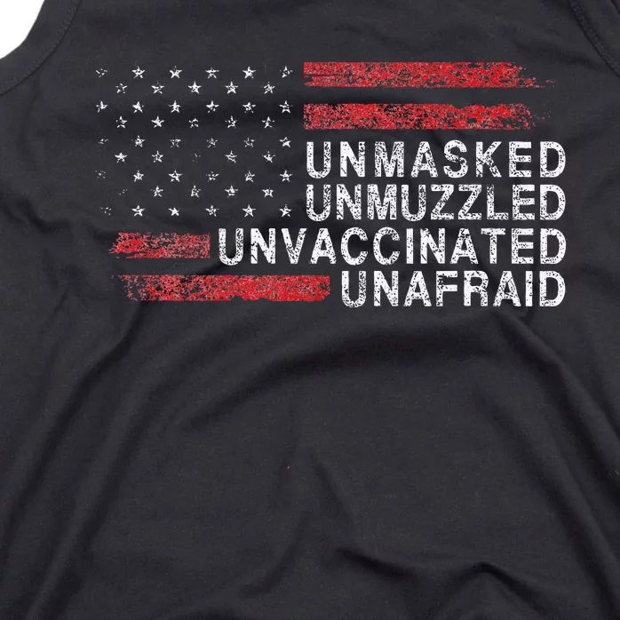 Us Flag Unmasked Unmuzzled Unvaccinated Unafraid Tank Top