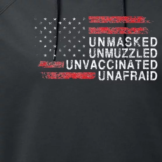 US Flag Unmasked Unmuzzled Unvaccinated Unafraid Performance Fleece Hoodie