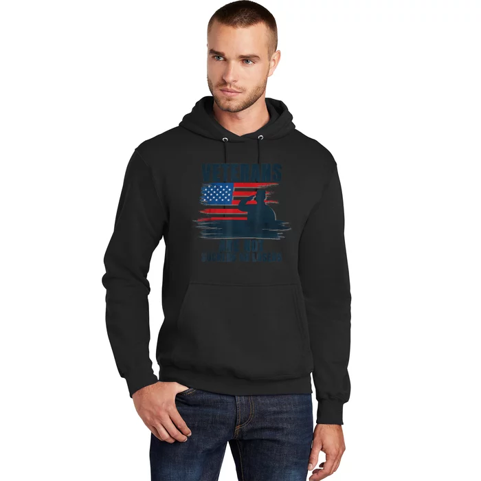 Us Flag Veterans Are Not Suckers Or Losers Gift Hoodie