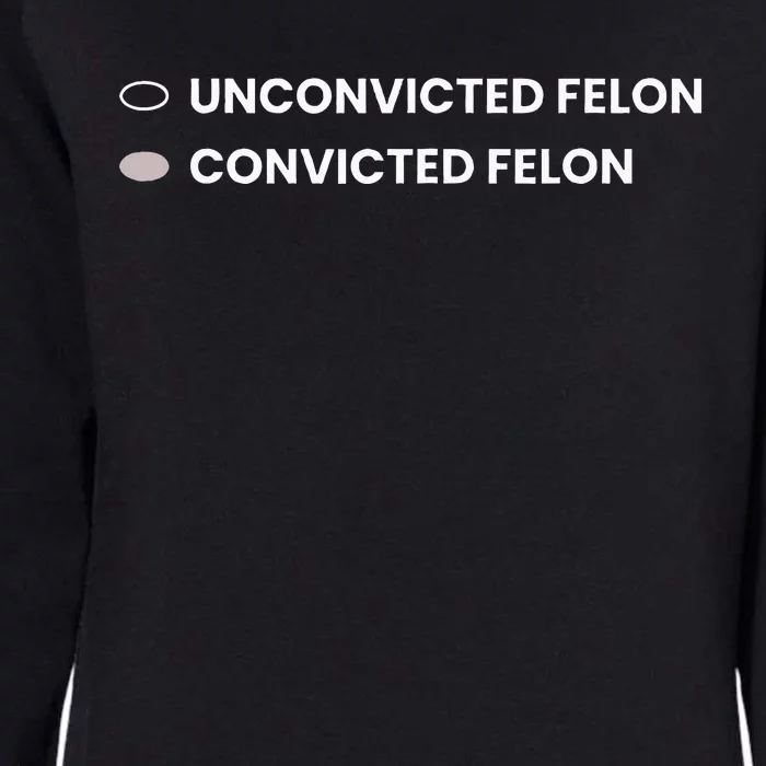 Unconvicted Felon Vs Convicted Felon Funny Ballot Paper Womens California Wash Sweatshirt