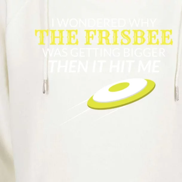 Ultimate Frisbee Why The Frisbee Is Getting Bigger Gift Womens Funnel Neck Pullover Hood