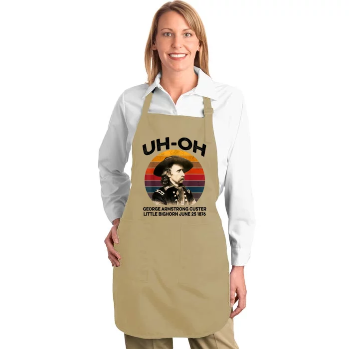 Uhoh George Armstrong Custer Little Bighorn June 25 1876 Full-Length Apron With Pocket