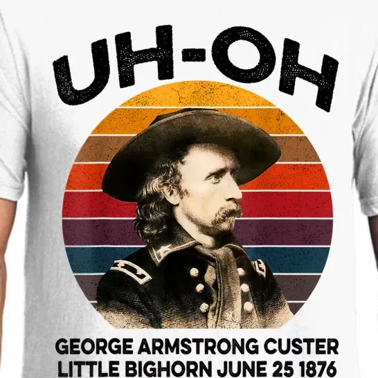 Uhoh George Armstrong Custer Little Bighorn June 25 1876 Pajama Set