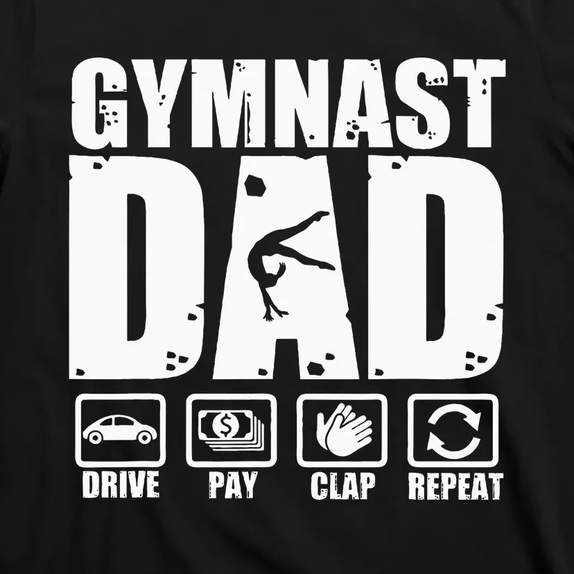 Unny Gymnast Dad Proud Gymnastics Father Humor Fathers Day T-Shirt