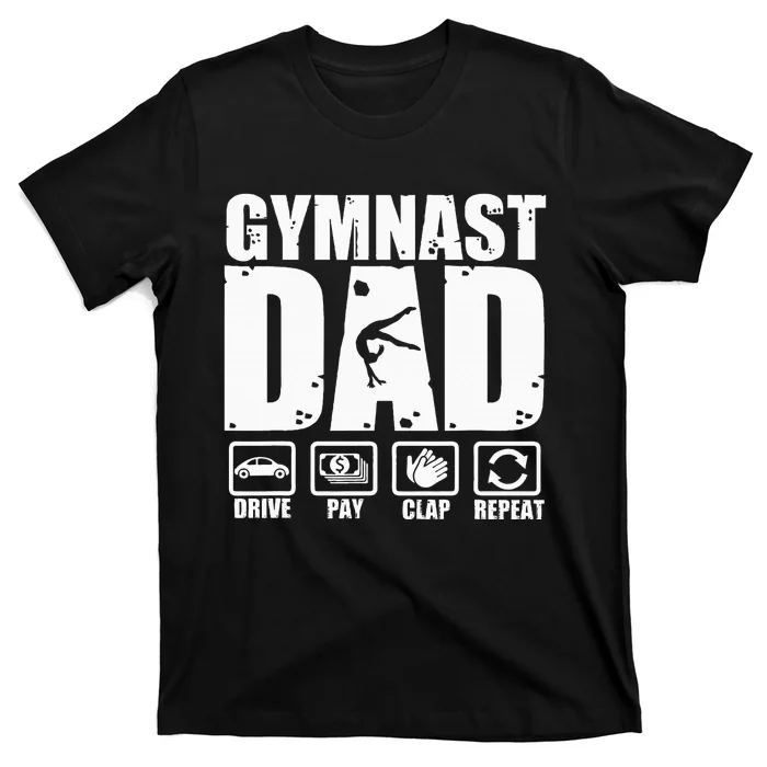 Unny Gymnast Dad Proud Gymnastics Father Humor Fathers Day T-Shirt