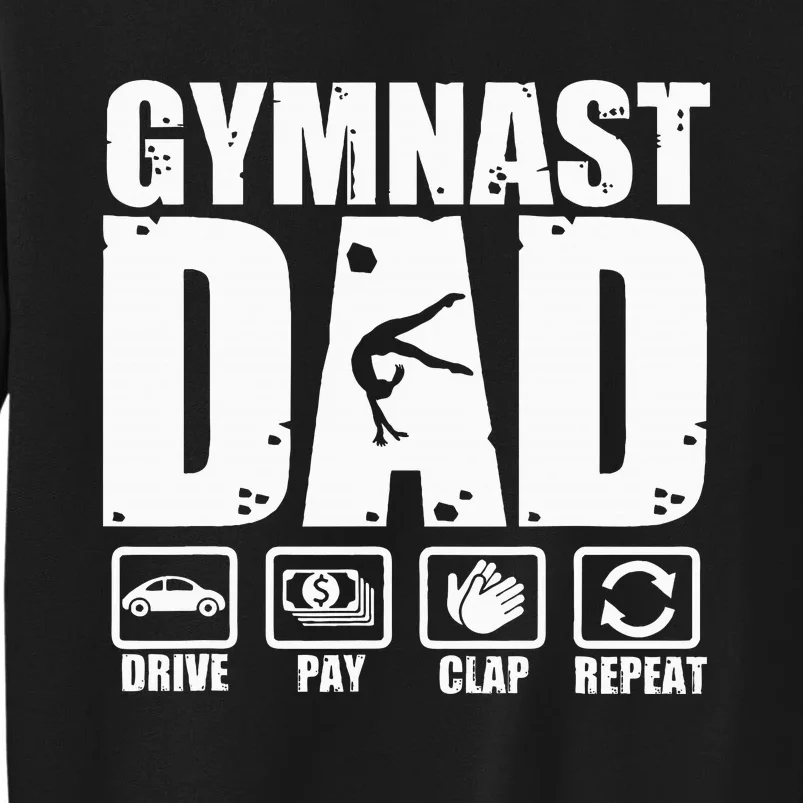 Unny Gymnast Dad Proud Gymnastics Father Humor Fathers Day Tall Sweatshirt