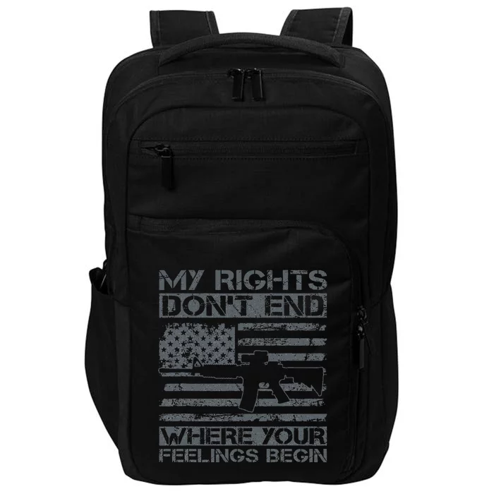 Usa Gun Flag My Rights DonT End Where Your Feelings Begin Impact Tech Backpack