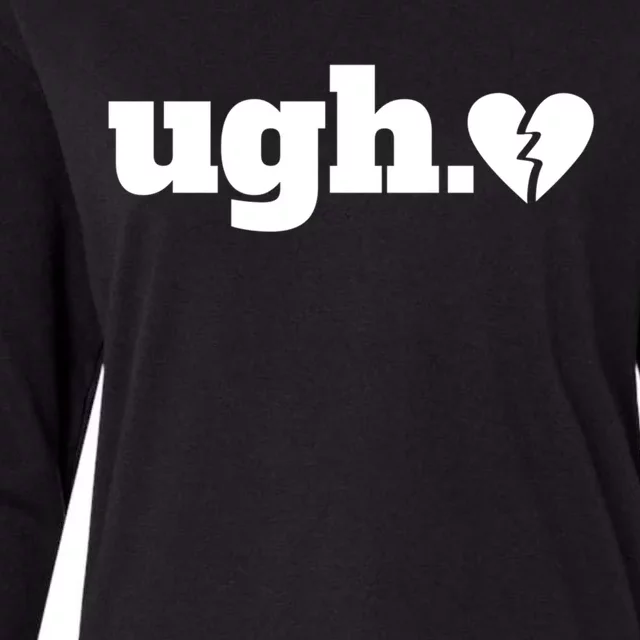 Ugh Great Gift Broken Hearts Single Awareness Day Gift Womens Cotton Relaxed Long Sleeve T-Shirt