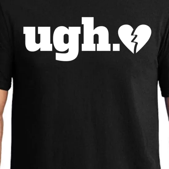 Ugh Great Gift Broken Hearts Single Awareness Day Gift Pajama Set