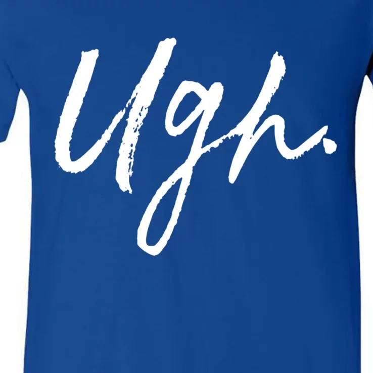 Ugh Great Gift Single Awareness Day Great Gift V-Neck T-Shirt