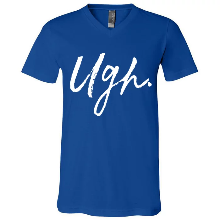 Ugh Great Gift Single Awareness Day Great Gift V-Neck T-Shirt