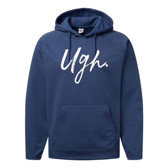 Ugh Great Gift Single Awareness Day Great Gift Performance Fleece Hoodie