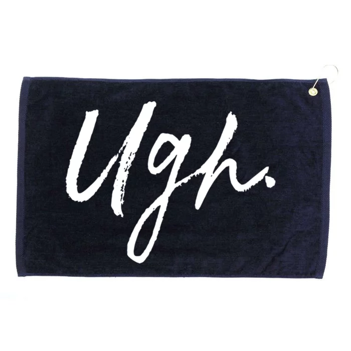 Ugh Great Gift Single Awareness Day Great Gift Grommeted Golf Towel