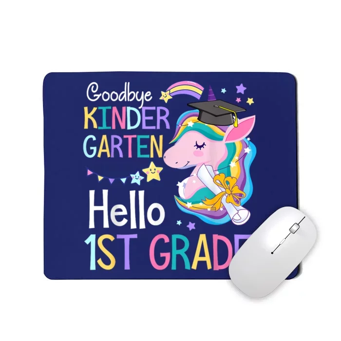 Unicorn Girl Goodbye Kindergarten Hello 1st Grade Graduation Mousepad