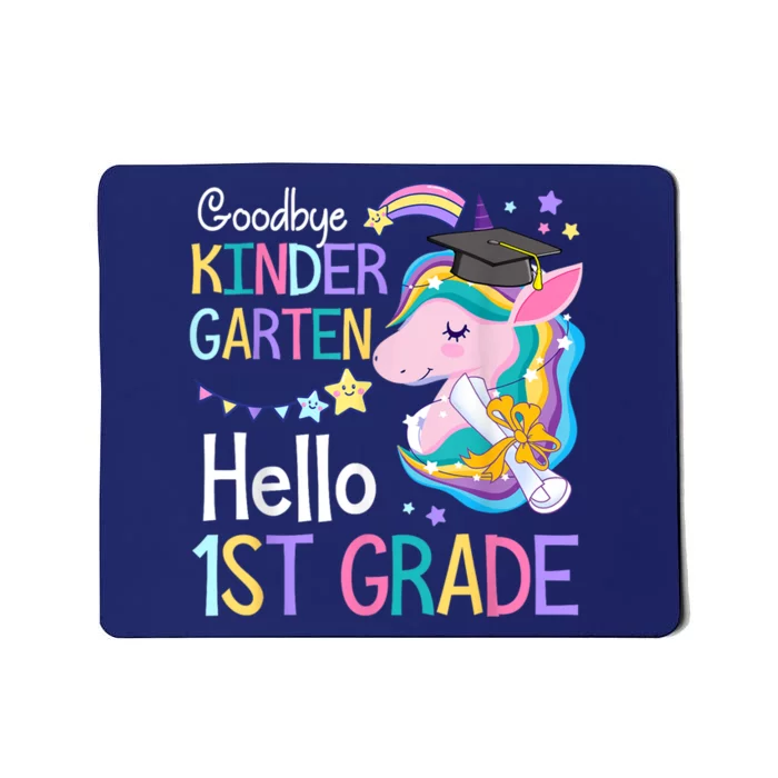 Unicorn Girl Goodbye Kindergarten Hello 1st Grade Graduation Mousepad