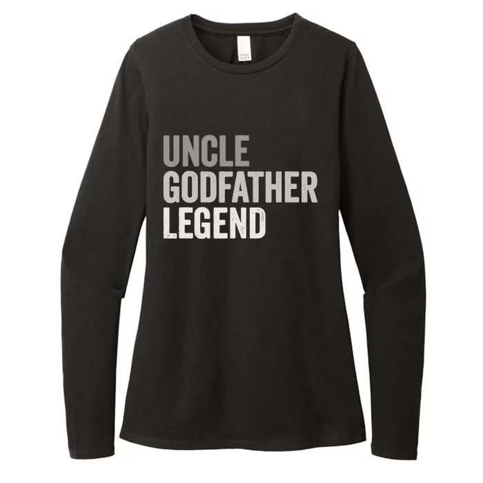 Uncle Godfather Legend For A Favorite Uncle Family Baptism Womens CVC Long Sleeve Shirt