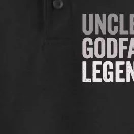 Uncle Godfather Legend For A Favorite Uncle Family Baptism Dry Zone Grid Performance Polo