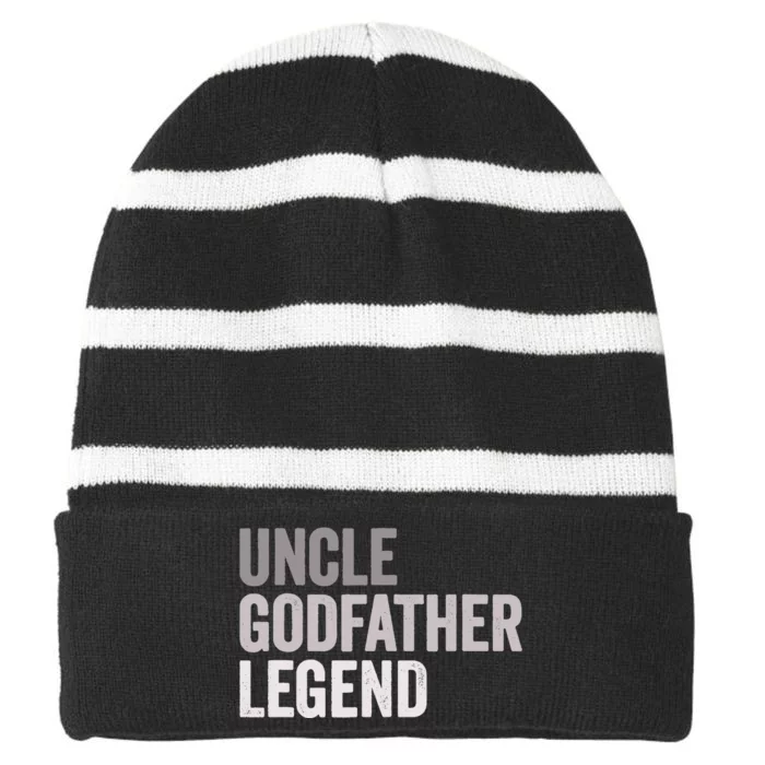 Uncle Godfather Legend For A Favorite Uncle Family Baptism Striped Beanie with Solid Band