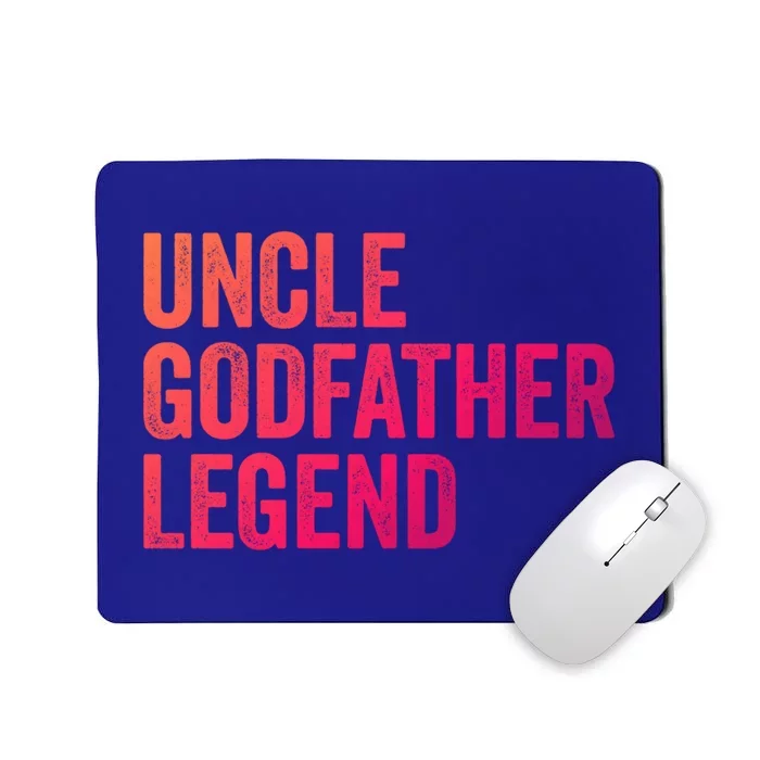 Uncle Godfather Legend Funny Gift Favorite Best Uncle Gift Mousepad