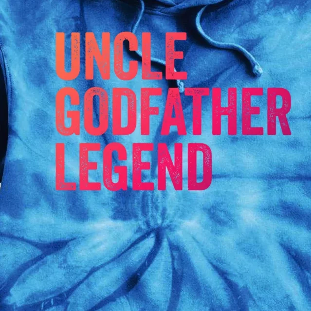 Uncle Godfather Legend Funny Gift Favorite Best Uncle Gift Tie Dye Hoodie