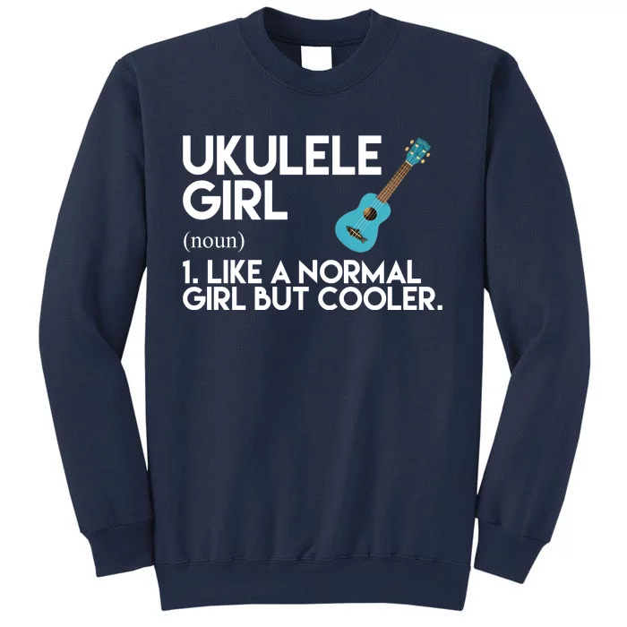 Ukulele Girl Like A Norm Girl But Cooler Sweatshirt