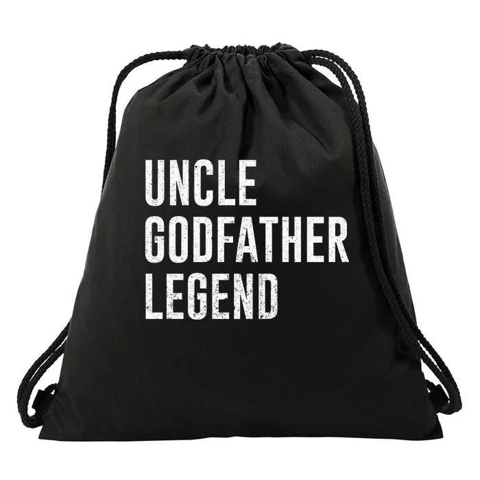 Uncle Godfather Legend For A Favorite Uncle Family Baptism Drawstring Bag