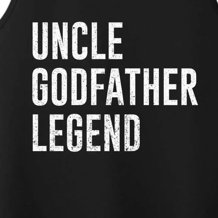 Uncle Godfather Legend For A Favorite Uncle Family Baptism Performance Tank