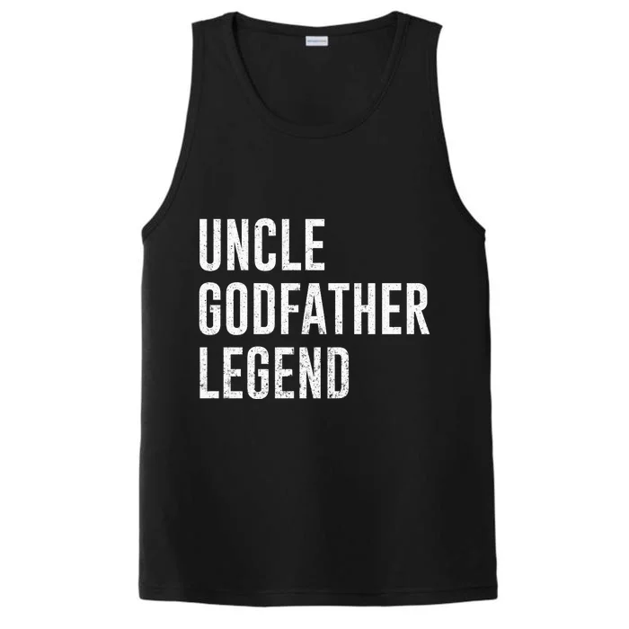 Uncle Godfather Legend For A Favorite Uncle Family Baptism Performance Tank